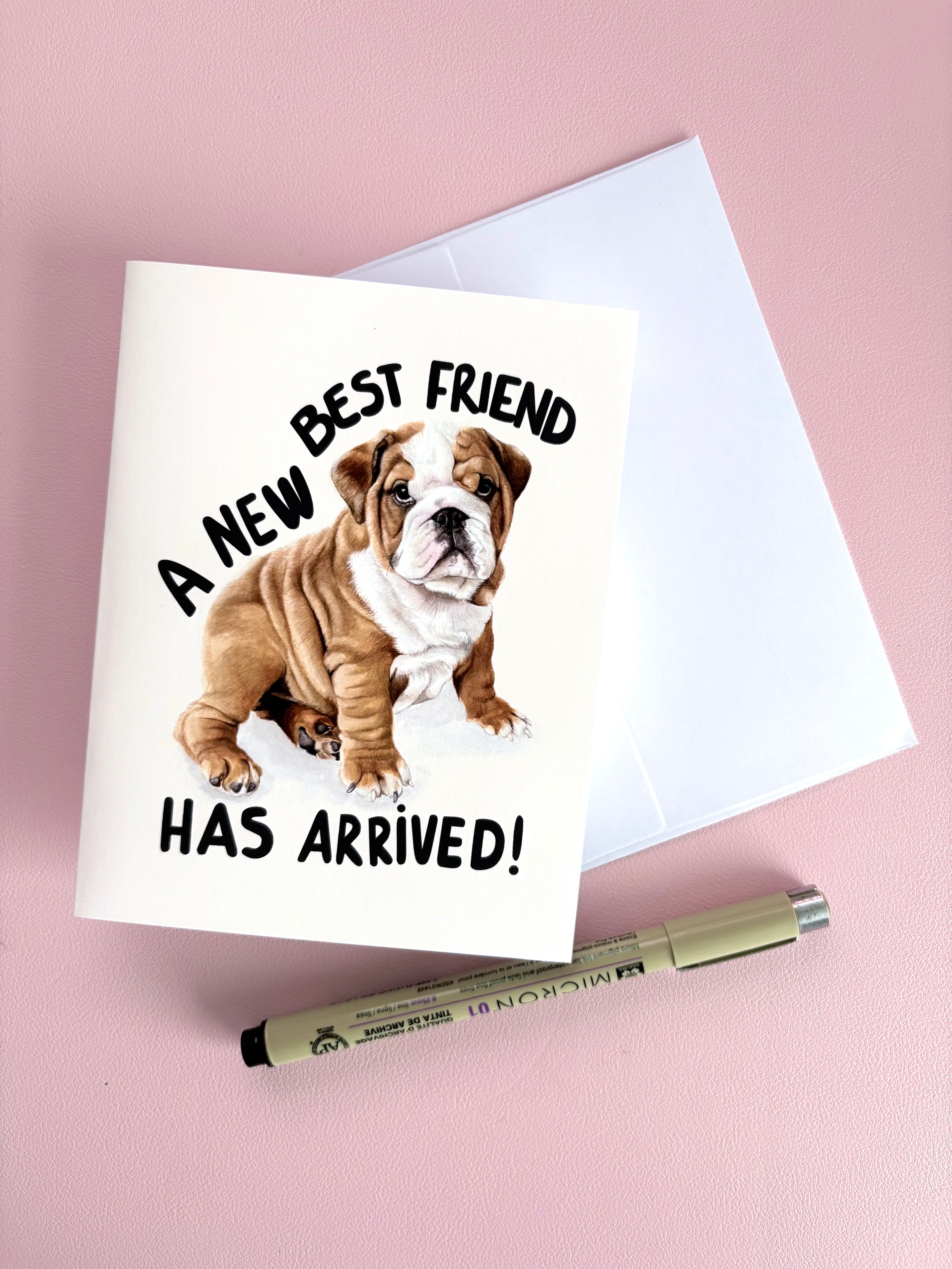 A New Best Friend Has Arrived Greeting Card